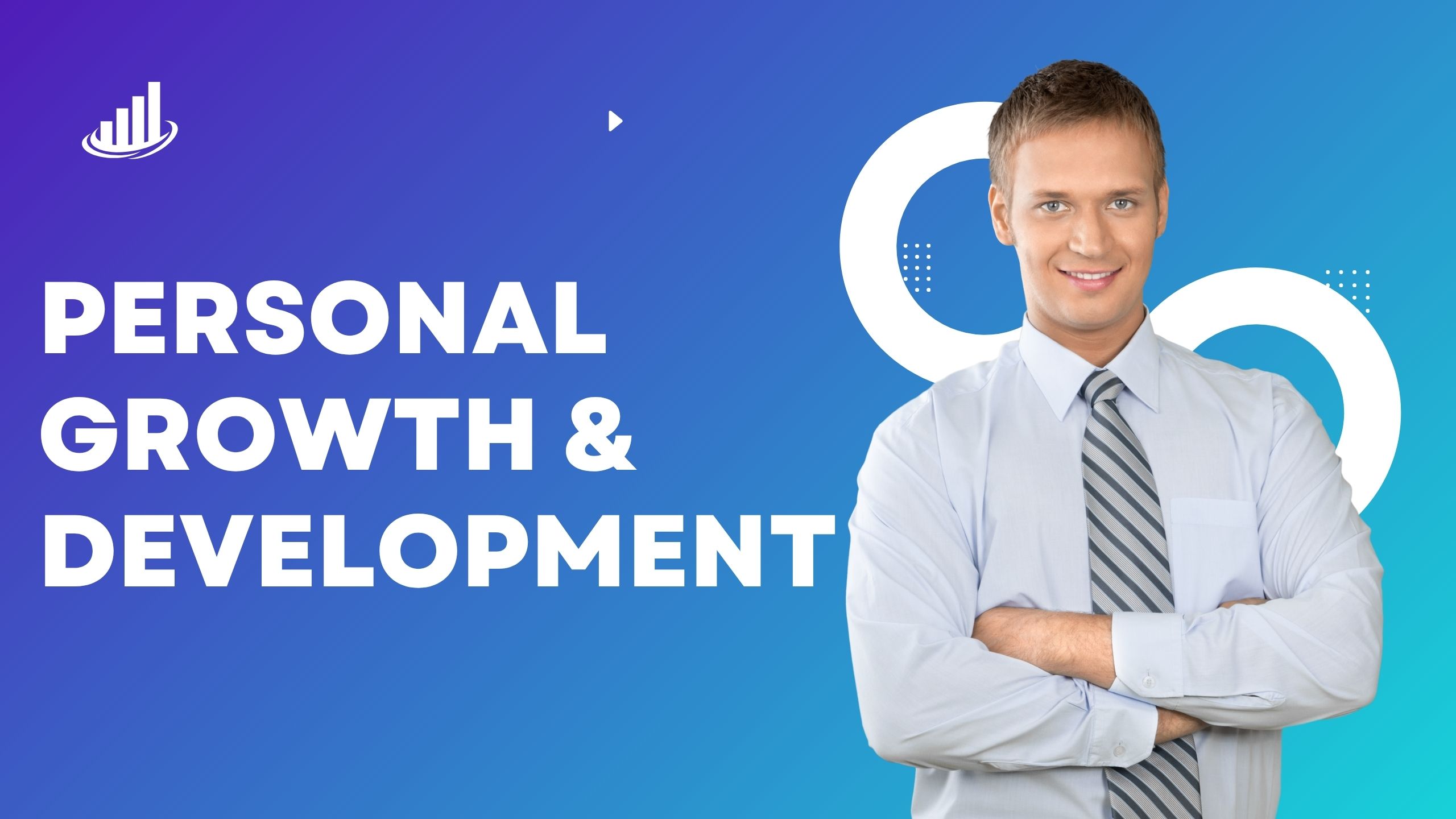 Personal Growth and Development