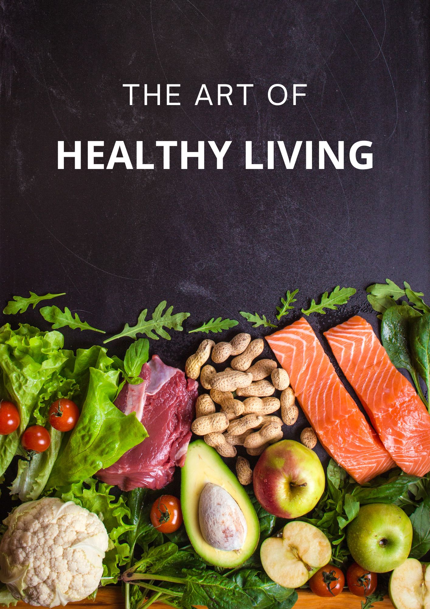 The Art of Healthy Living