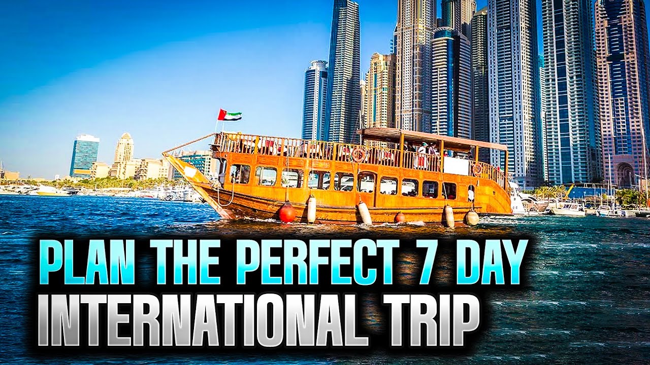 How to Plan a Perfect 7-Day Itinerary Anywhere in the World